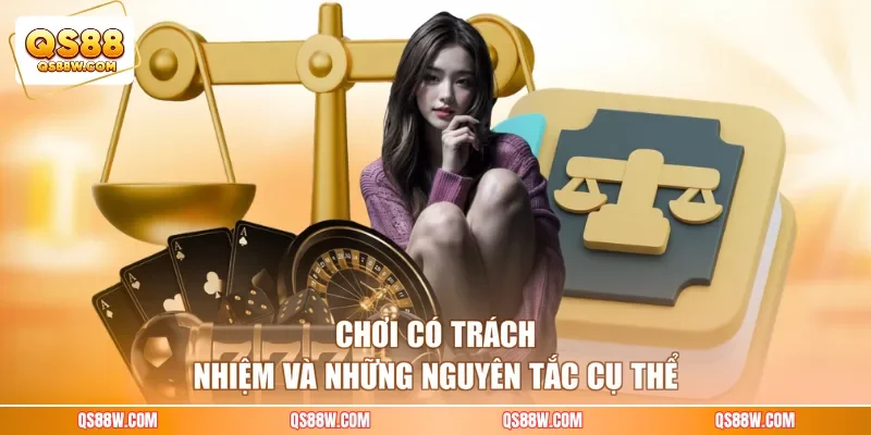 Chơi có trách nhiệm và những nguyên tắc cụ thể