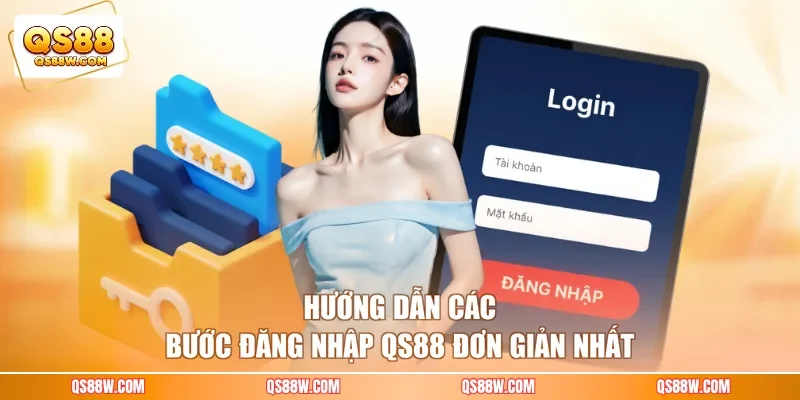 Hướng dẫn các bước đăng nhập QS88 đơn giản nhất