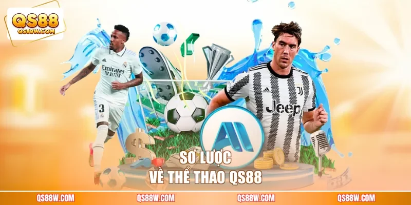 Sơ lược về thể thao QS88