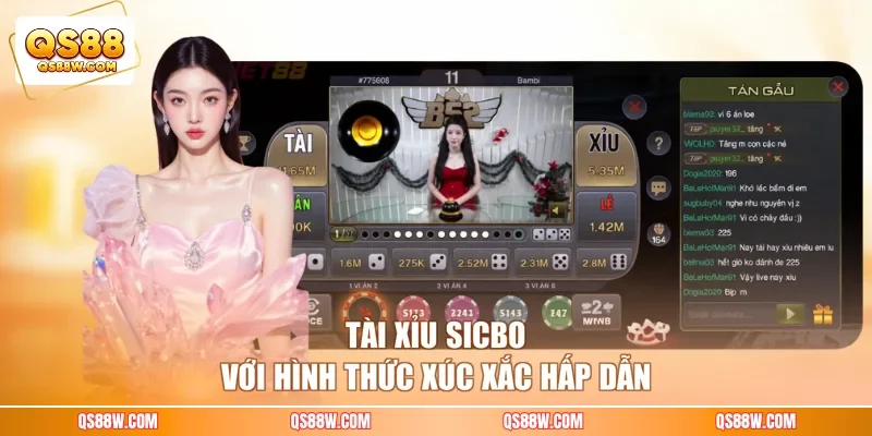 Tài xỉu Sicbo với hình thức xúc xắc hấp dẫn